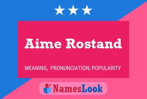 Aime Rostand Name Poster