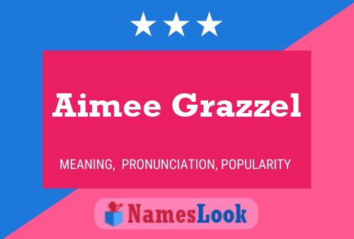 Aimee Grazzel Name Poster