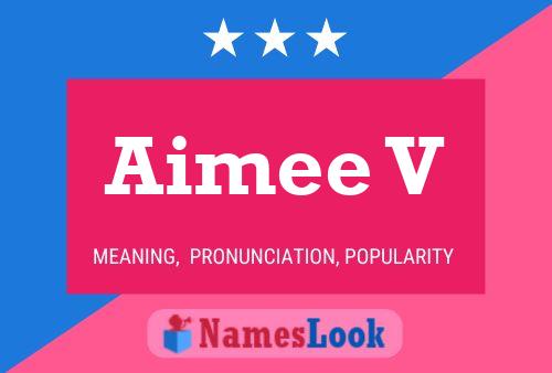 Aimee V Name Poster