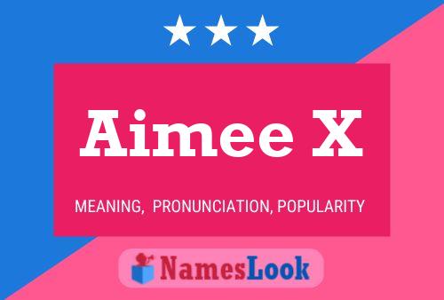 Aimee X Name Poster