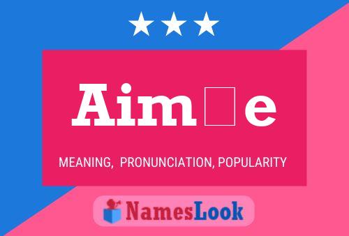 Aimée Name Poster