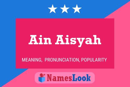 Ain Aisyah Name Poster