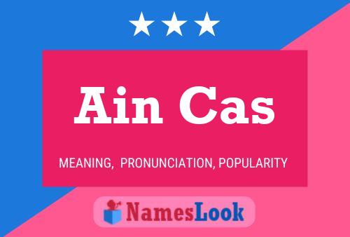 Ain Cas Name Poster