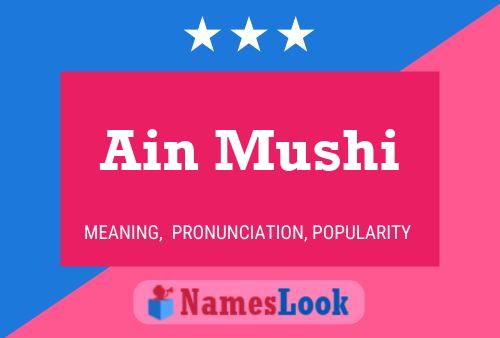 Ain Mushi Name Poster