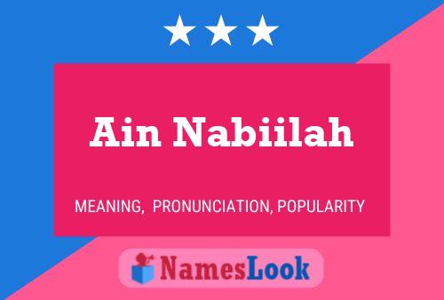 Ain Nabiilah Name Poster