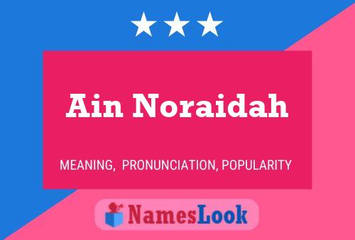 Ain Noraidah Name Poster