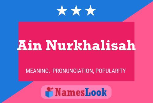 Ain Nurkhalisah Name Poster