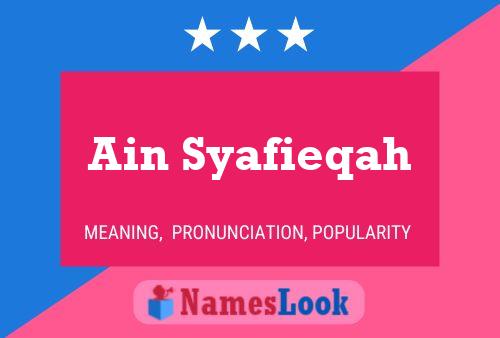 Ain Syafieqah Name Poster