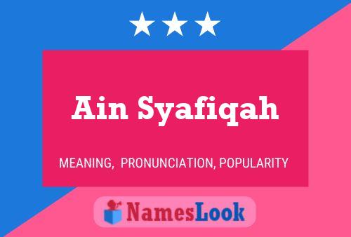 Ain Syafiqah Name Poster