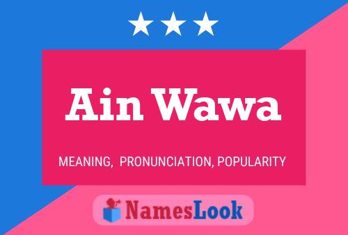 Ain Wawa Name Poster