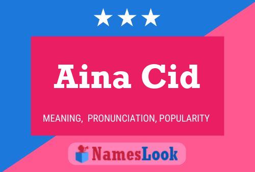 Aina Cid Name Poster