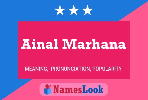 Ainal Marhana Name Poster