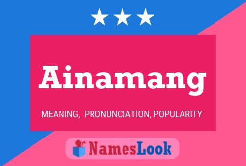 Ainamang Name Poster