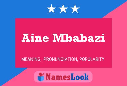 Aine Mbabazi Name Poster