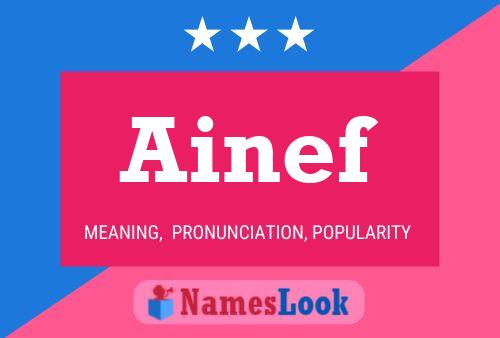 Ainef Name Poster