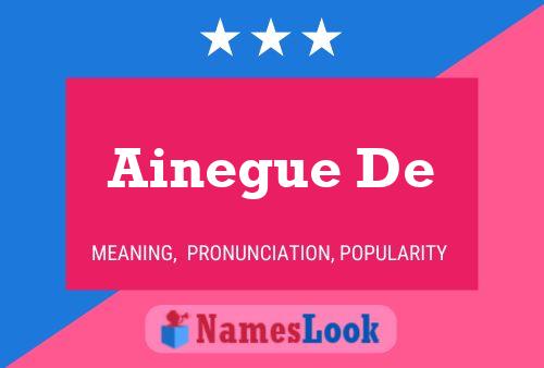 Ainegue De Name Poster