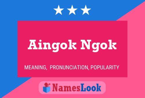 Aingok Ngok Name Poster