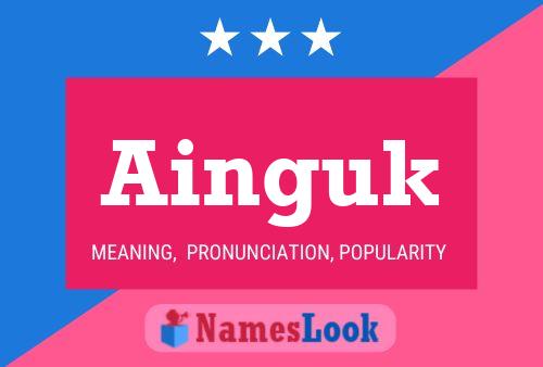 Ainguk Name Poster