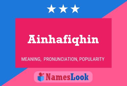 Ainhafiqhin Name Poster