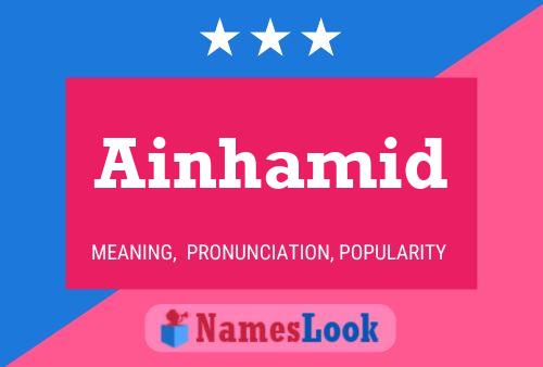 Ainhamid Name Poster