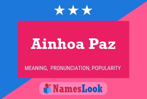 Ainhoa Paz Name Poster