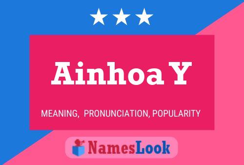 Ainhoa Y Name Poster