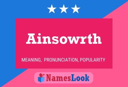 Ainsowrth Name Poster