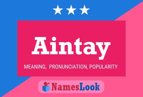 Aintay Name Poster