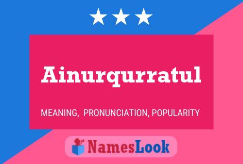 Ainurqurratul Name Poster