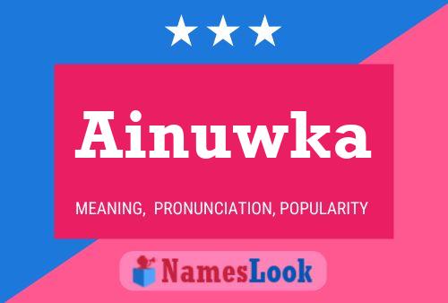 Ainuwka Name Poster