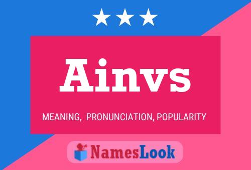 Ainvs Name Poster