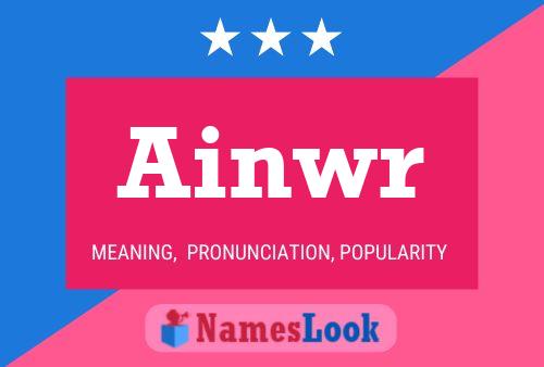 Ainwr Name Poster