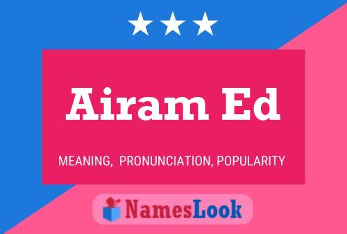 Airam Ed Name Poster