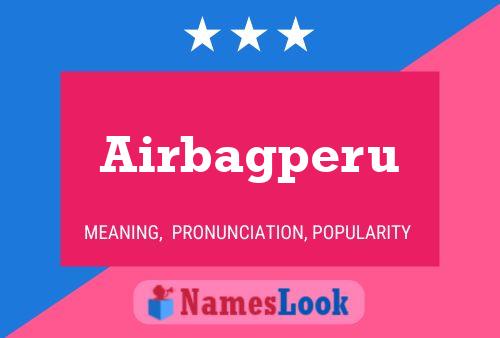 Airbagperu Name Poster