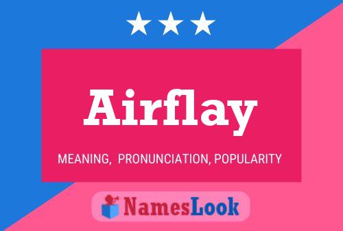 Airflay Name Poster