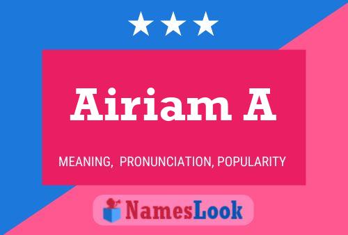 Airiam A Name Poster