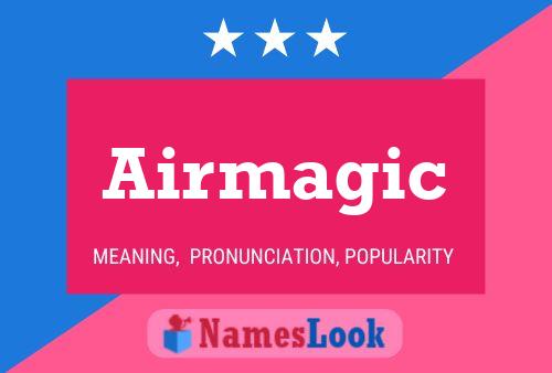 Airmagic Name Poster