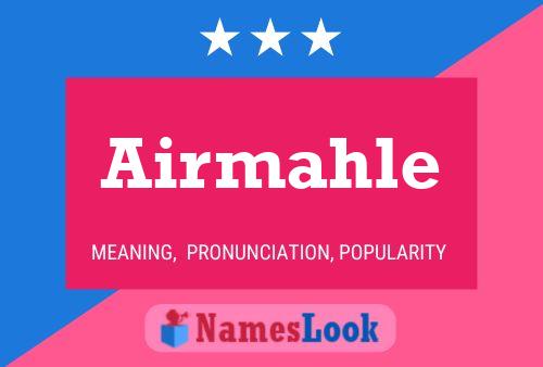 Airmahle Name Poster