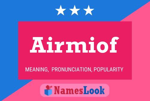 Airmiof Name Poster