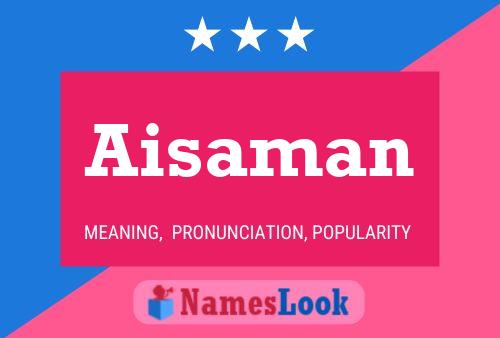 Aisaman Name Poster