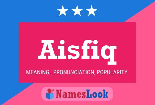 Aisfiq Name Poster