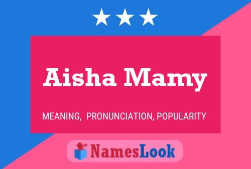 Aisha Mamy Name Poster