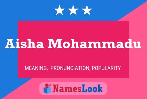 Aisha Mohammadu Name Poster