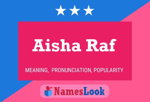 Aisha Raf Name Poster