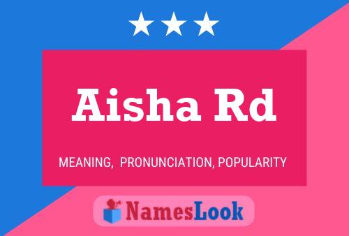 Aisha Rd Name Poster