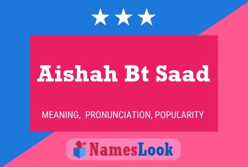 Aishah Bt Saad Name Poster