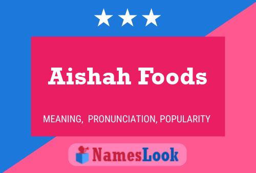 Aishah Foods Name Poster