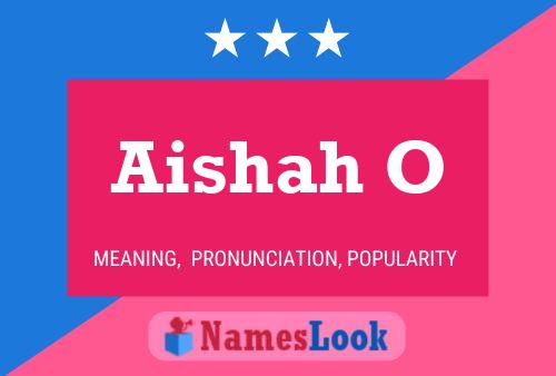 Aishah O Name Poster