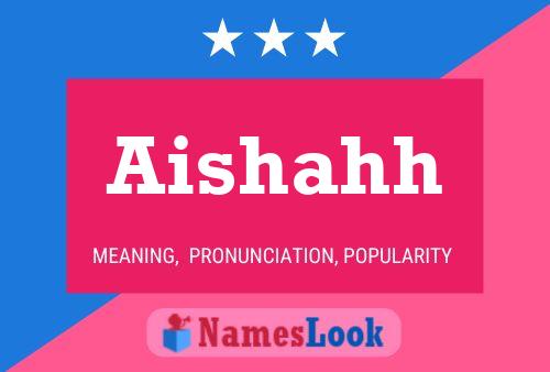 Aishahh Name Poster