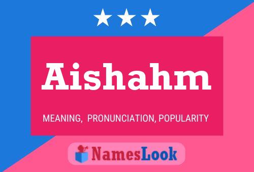 Aishahm Name Poster